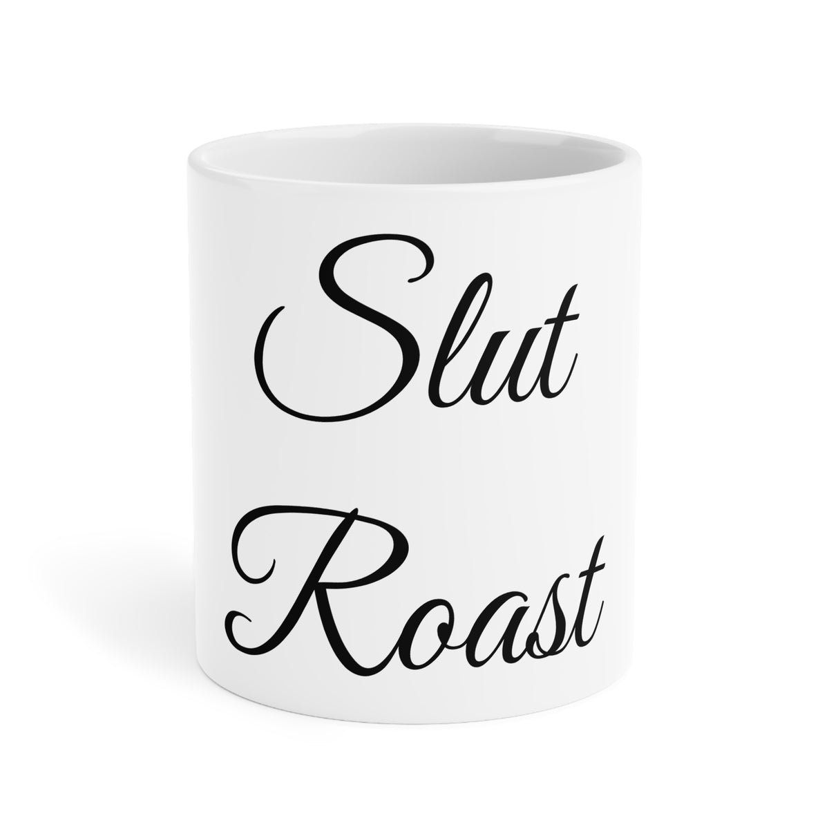 Slut Roast