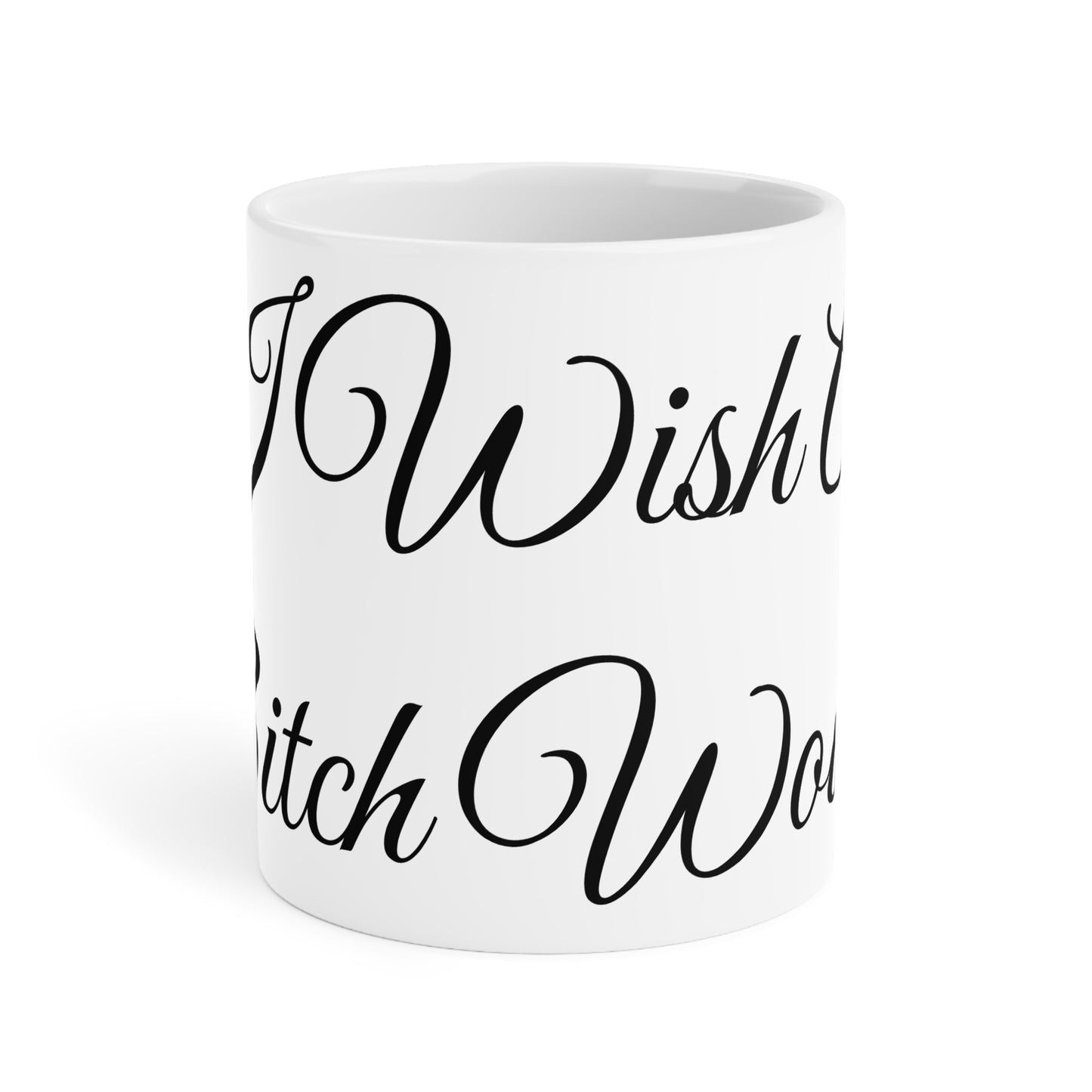 I Wish A Bitch Would