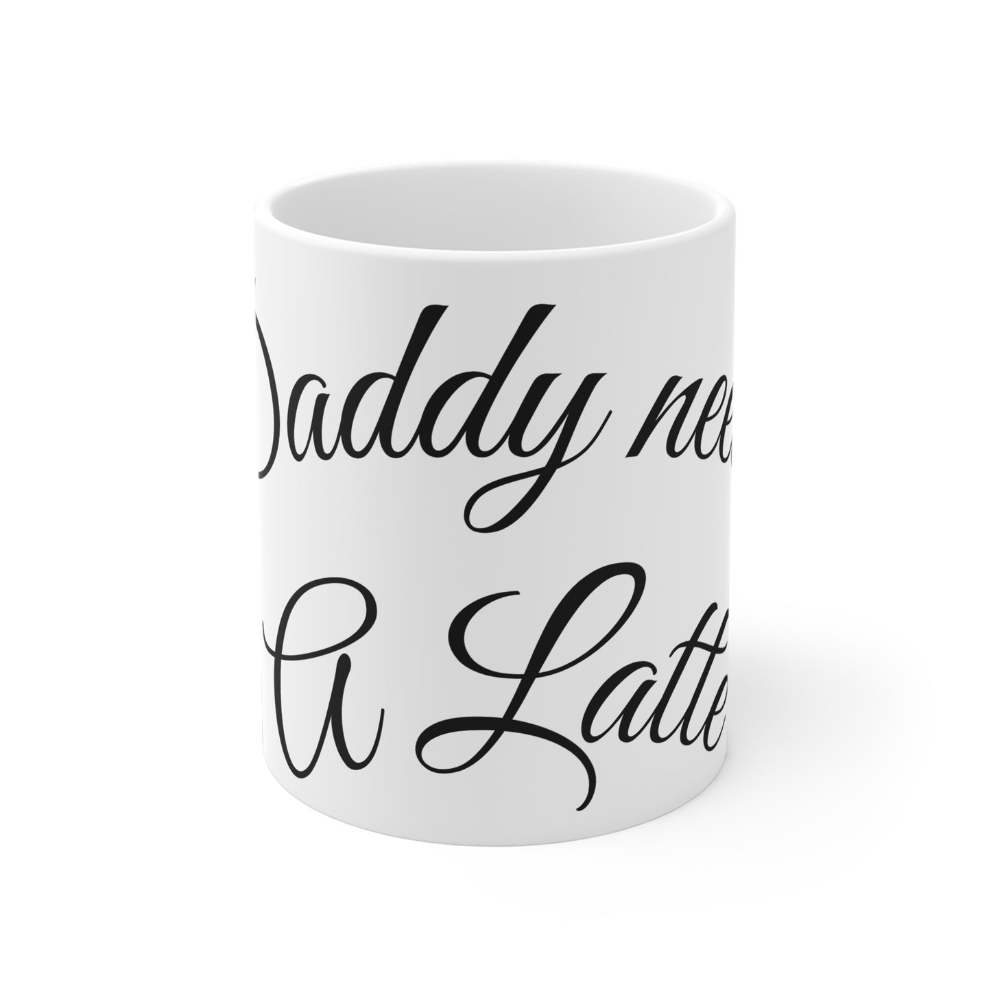 Daddy Needs A Latte