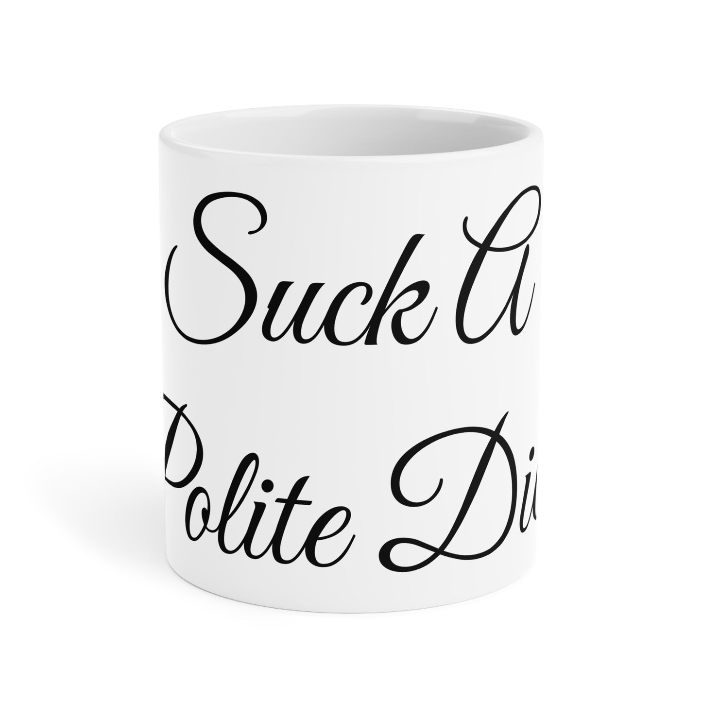 Suck A Polite Dick