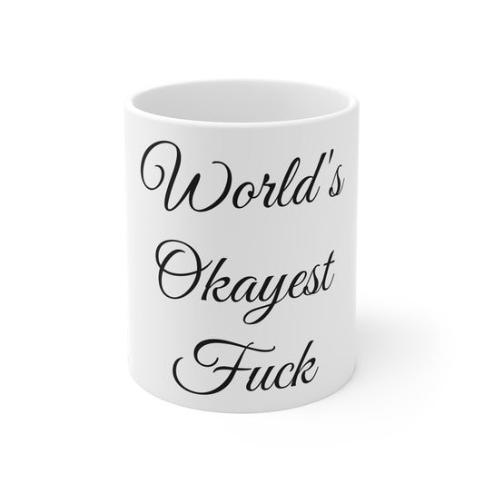 World's Okayest Fuck