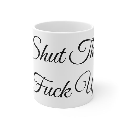 Shut The Fuck Up
