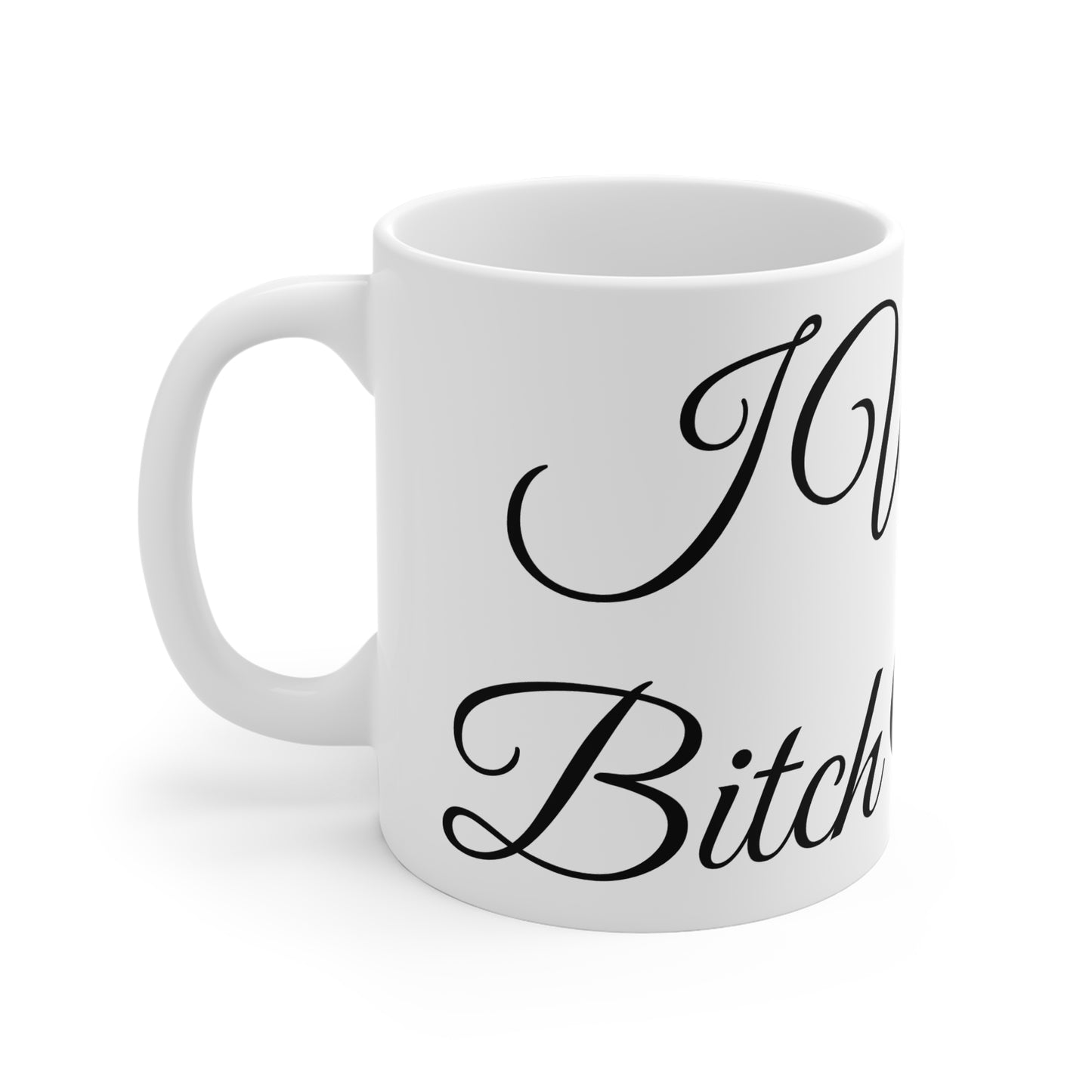 I Wish A Bitch Would